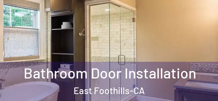  Bathroom Door Installation East Foothills-CA
