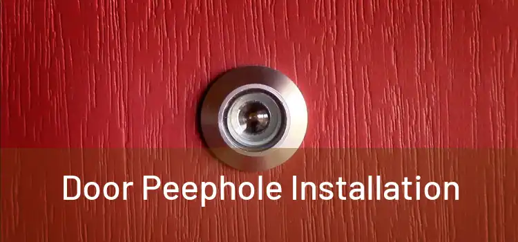 Door Peephole Installation