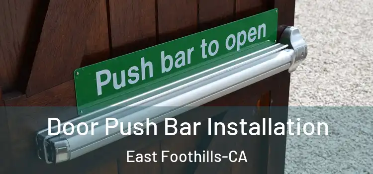  Door Push Bar Installation East Foothills-CA