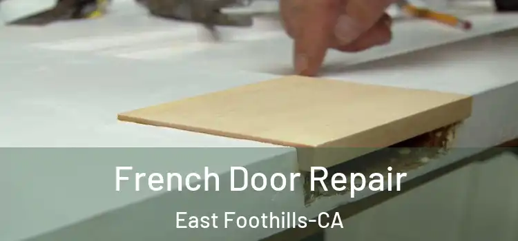 French Door Repair East Foothills-CA