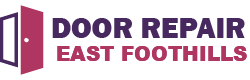 Door Repair East Foothills