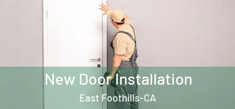  New Door Installation East Foothills-CA